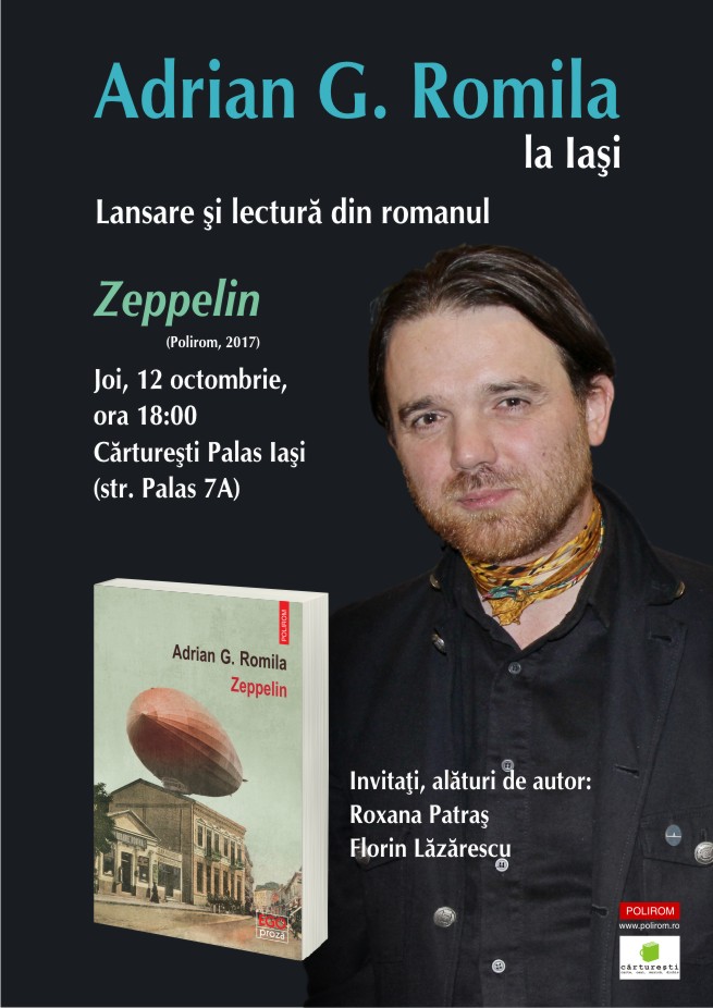 Adrian G. Romila despre Zeppelin, la Iaşi