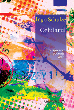 Ingo Schulze - Celularul