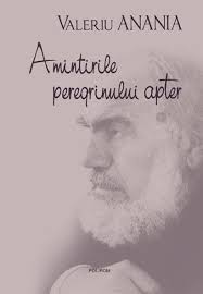 Valeriu Anania - Amintirile peregrinului Apter