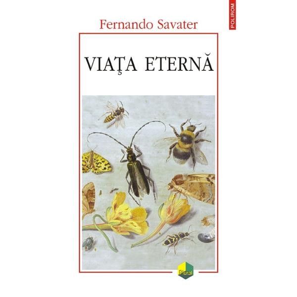 Fernando Savater - Viaţa eternă